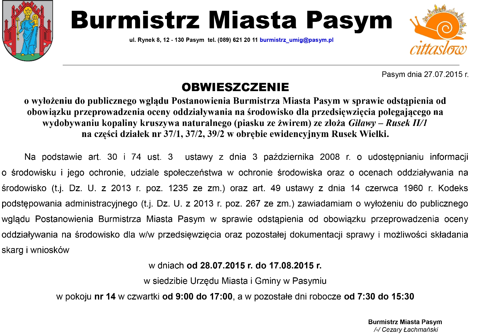 https://m.powiatszczycienski.pl/2015/07/orig/obwieszczenie-o-odstapieniu-od-obowiazku-raportu-na-wydobycie-piasku-ze-zwirem-za-zloza-gilawy-rusek-ii-1243.jpg