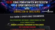 Powiatowe Mistrzostwa e-sportowe: CS:GO