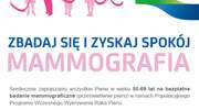 Zapraszamy na bezpłatną mammografię dla pań w wieku 50-69 lat