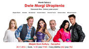 Spektakl "Dwie morgi utrapienia"