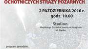 VIII Powiatowe Zawody Sportowo-Pożarnicze Ochotniczych Straży Pożarnych.