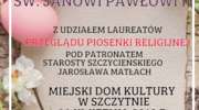 Koncert Wielkanocny “W hołdzie św. Janowi Pawłowi II”.