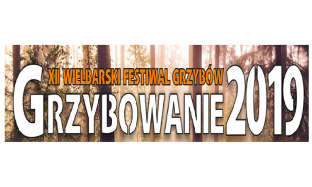 XII Festiwal Grzybów „Grzybowanie 2019”