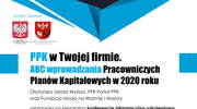 Konferencja "PPK w Twojej firmie. ABC wprowadzania Pracowniczych Planów Kapitałowych w 2020 roku"