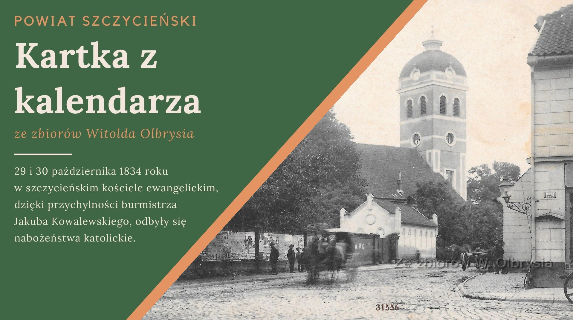 Opis. Grafika przedstawiająca fakt oraz historyczne zdjęcie z terenu Powiatu Szczycieńskiego. 
