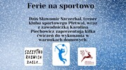 Ferie na sportowo - Sławomir Szczerbal i Karolina Piechowicz