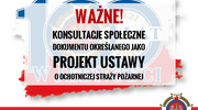 Konsultacje społeczne dokumentu określanego jako projekt ustawy o ochotniczej straży pożarnej