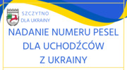 Nadanie numeru PESEL dla uchodźców z Ukrainy