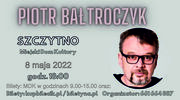 Standup Piotr Bałtroczyk 8 maja 2022