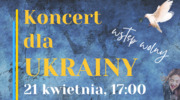 Koncert dla Ukrainy! 