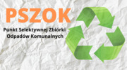 Punkt Selektywnej Zbiórki Odpadów Komunalnych PSZOK