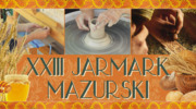 XXIII Jarmark Mazurski!