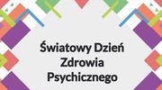 Światowy dzień zdrowia psychicznego