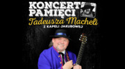 Koncert pamięci Tadeusza Macheli