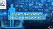 Polscy naukowcy oraz ich osiągnięcia