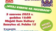 "Witaj Kurpiu na Mazurach" 3 czerwca 2023