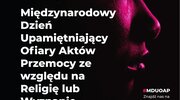 Międzynarodowy Dzień Upamiętniający Ofiary Aktów Przemocy ze względu na Religię lub Wyznanie