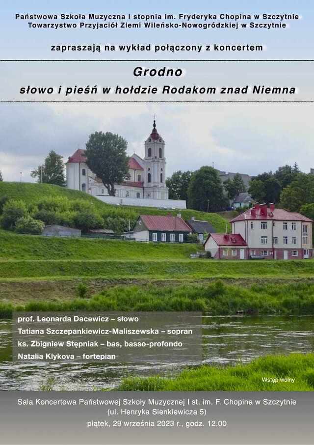 Koncert "Grodno - słowo i pieśń w hołdzie Rodakom znad Niemna"