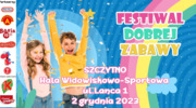 Festiwal Dobrej Zabawy w Szczytnie!