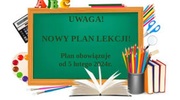 UWAGA! - NOWY PLAN LEKCJI od 5 lutego 2024 r.