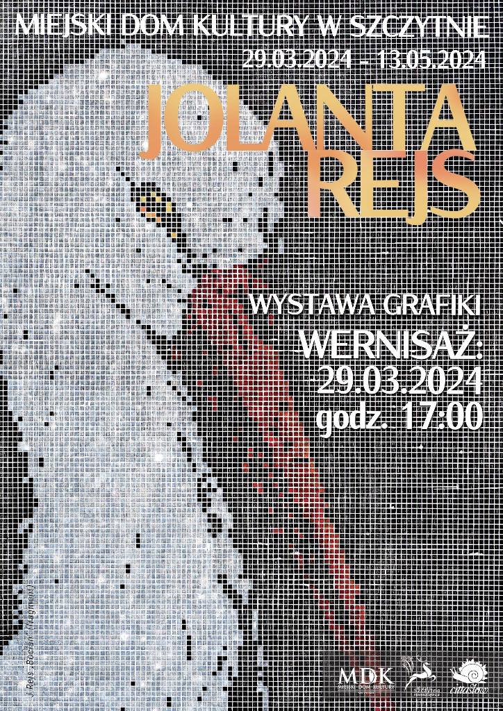 Zapraszamy na wystawę Jolanaty Rejs 29 marca 2024r, godz. 17:00, MDK