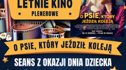 Letnie Kino Plenerowe - "O psie, który jeździł koleją"