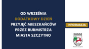 Dodatkowy dzień przyjęć mieszkańców przez burmistrza miasta Szczytno