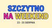 Weekendowa rozpiska 23-24 sierpnia