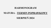 Matura w terminie poprawkowym SIERPIEŃ 2024