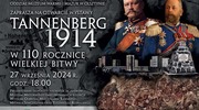 Tannenberg 1914. W 110 rocznicę Wielkiej Bitwy