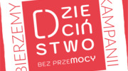 Bierzemy udział w kampanii Dzieciństwo Bez Przemocy