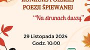 II Powiatowy Konkurs Polskiej Poezji Śpiewanej "Na strunach duszy"