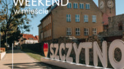 Weekend w Mieście – Szczytno zaprasza!