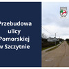 Przebudowa ulicy Pomorskiej w Szczytnie 