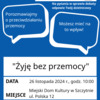 Debata Społeczna "Żyję bez przemocy" 