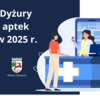 Dyżury aptek w Szczytnie na rok 2025!