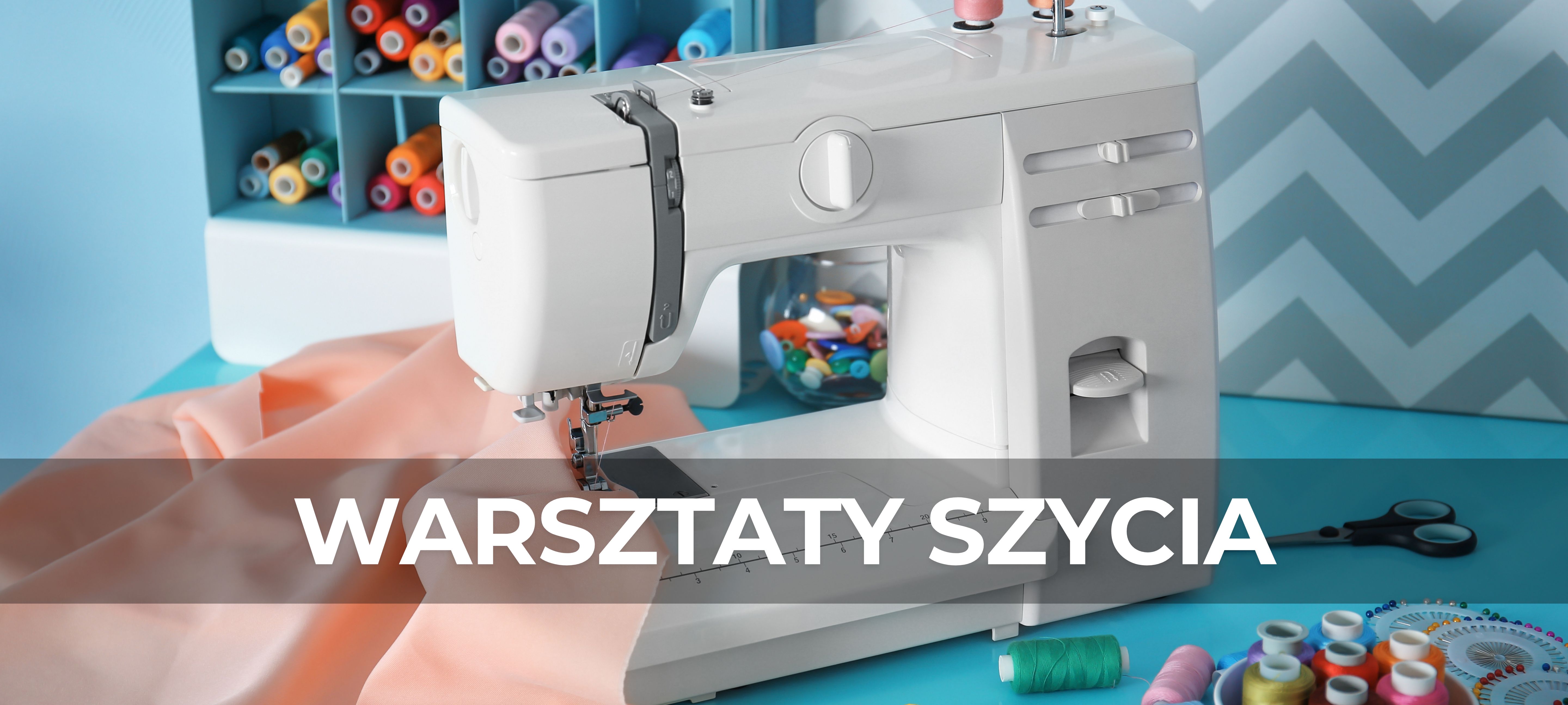 Warsztaty szycia