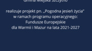 Projekt pn. „Pogodna jesień życia” 