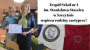 Zespół Szkół nr 1 im. Stanisława Staszica w Szczytnie wspiera rodziny zastępcze!