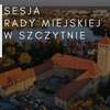 XVIII sesja Rady Miejskiej w Szczytnie
