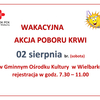 Wakacyjna Akcja Poboru Krwi - 02.08.2025r.