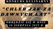 Festiwal Chleba - Konkurs Kulinarny