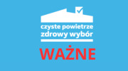 Komunikat dla osób oszukanych przez nieuczciwych wykonawców programu Czyste Powietrze