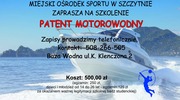 Patent Motorowodny i Patent Żeglarza Jachtowego. Serdecznie zapraszamy do zapisów. 