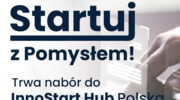 Ostatnia szansa. Zdobądź do 40 000 na rozwój swojego innowacyjnego pomysłu!