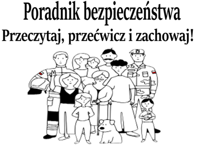 Poradnik bezpieczeństwa - Przeczytaj, przećwicz i zachowaj!