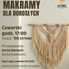 Kurs makramy dla dorosłych w MDK Szczytno - zapisy