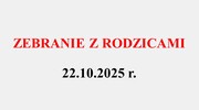 Zebranie z rodzicami 22.10.2025