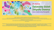 21 marca – Światowy Dzień Zespołu Downa