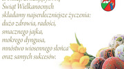 Życzenia z okazji Świąt Wielkanocnych 